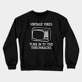 Throwback Treasures - Vintage Vibes TV Crewneck Sweatshirt